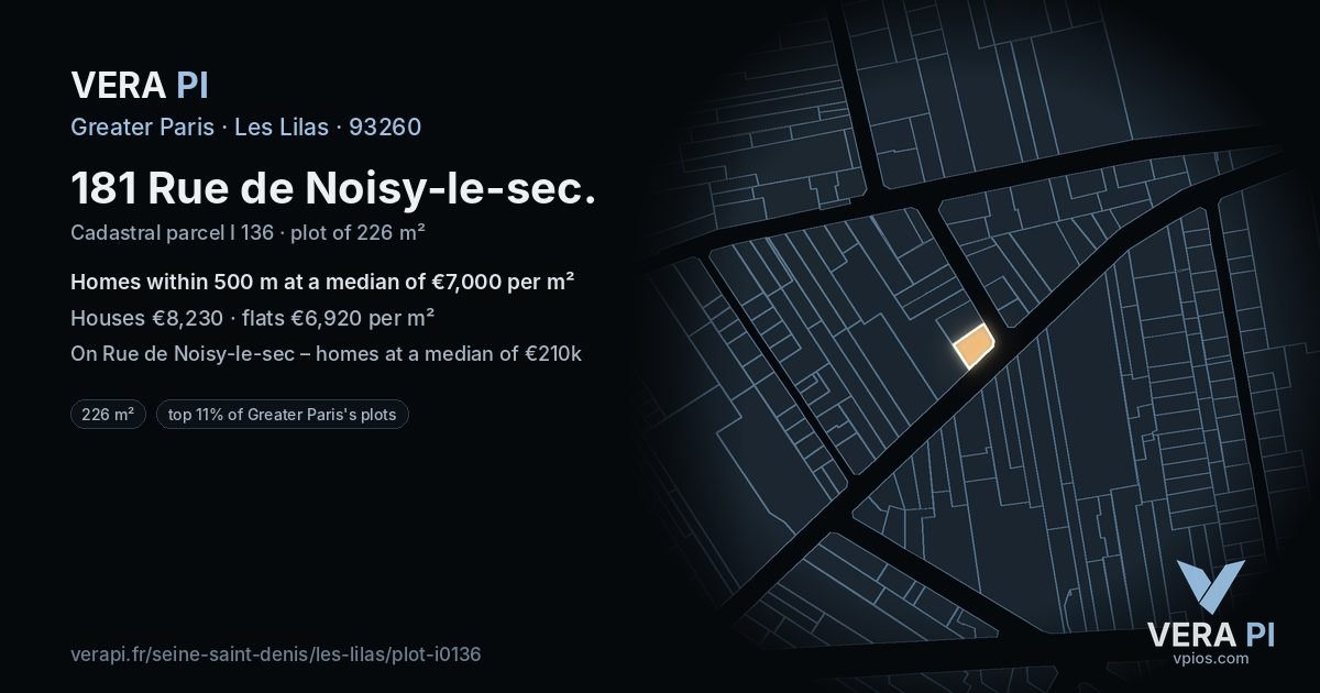 181 Rue de Noisy-le-sec, Les Lilas at night – the plot lit, the parcels around coloured by the prices near them
