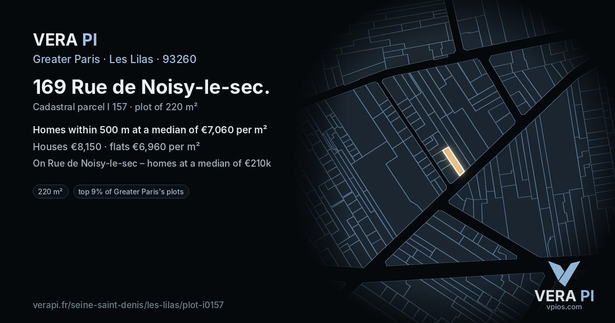 169 Rue de Noisy-le-sec, Les Lilas at night – the plot lit, the parcels around coloured by the prices near them