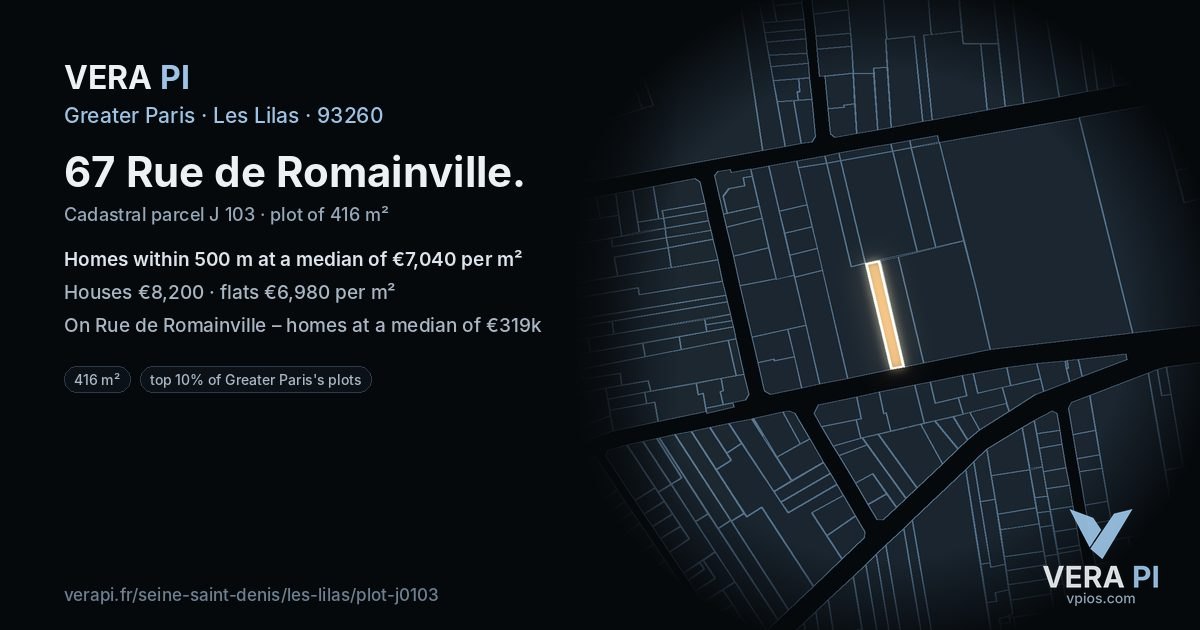 67 Rue de Romainville, Les Lilas at night – the plot lit, the parcels around coloured by the prices near them