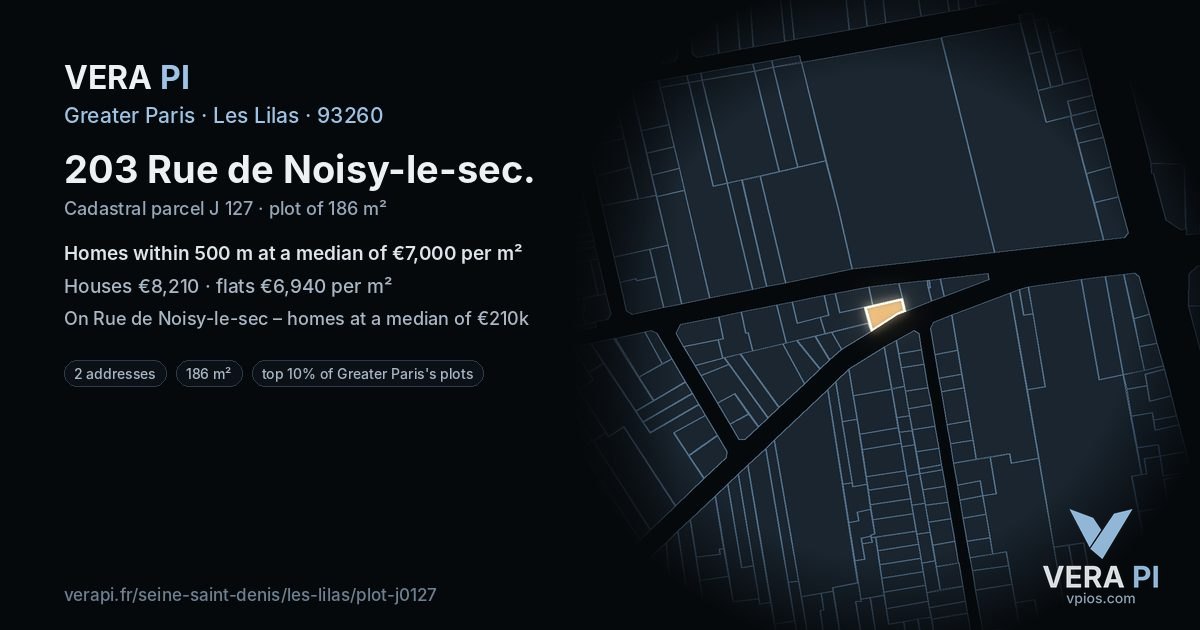 203 Rue de Noisy-le-sec, Les Lilas at night – the plot lit, the parcels around coloured by the prices near them