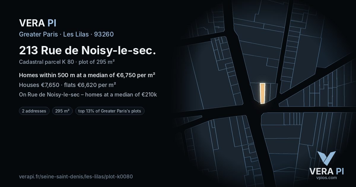 213 Rue de Noisy-le-sec, Les Lilas at night – the plot lit, the parcels around coloured by the prices near them