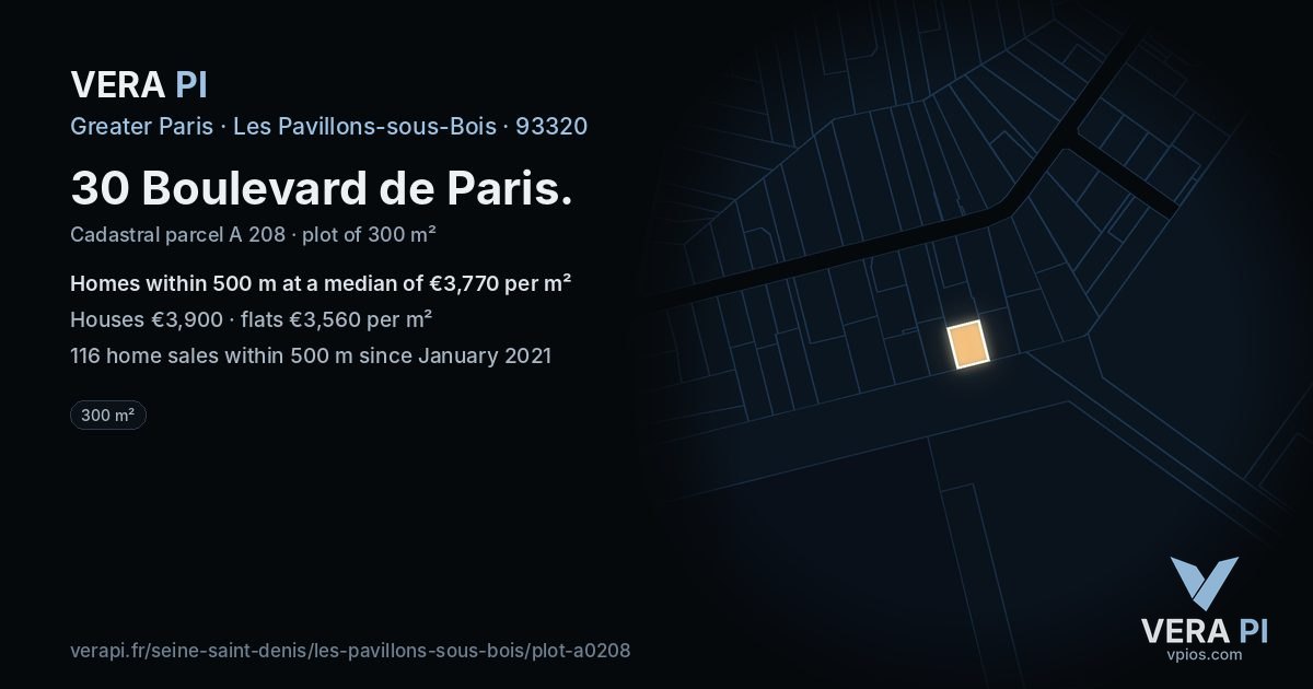 30 Boulevard de Paris, Les Pavillons-sous-Bois at night – the plot lit, the parcels around coloured by the prices near them