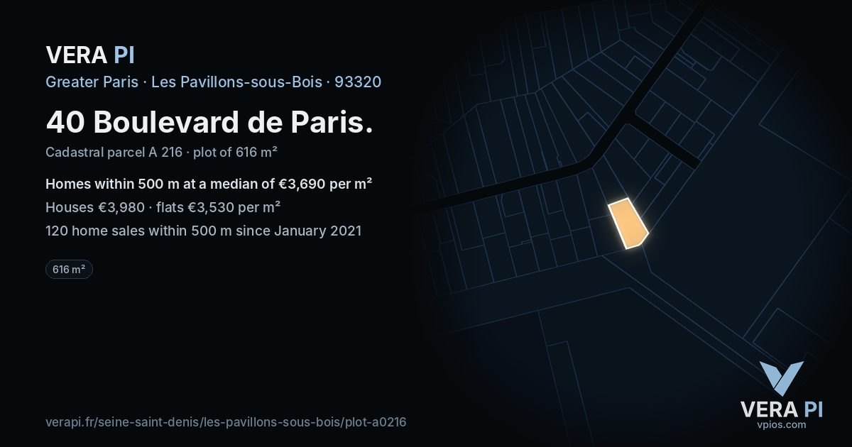 40 Boulevard de Paris, Les Pavillons-sous-Bois at night – the plot lit, the parcels around coloured by the prices near them