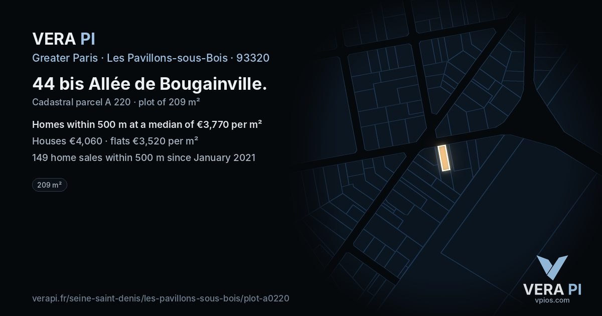 44 bis Allée de Bougainville, Les Pavillons-sous-Bois at night – the plot lit, the parcels around coloured by the prices near them