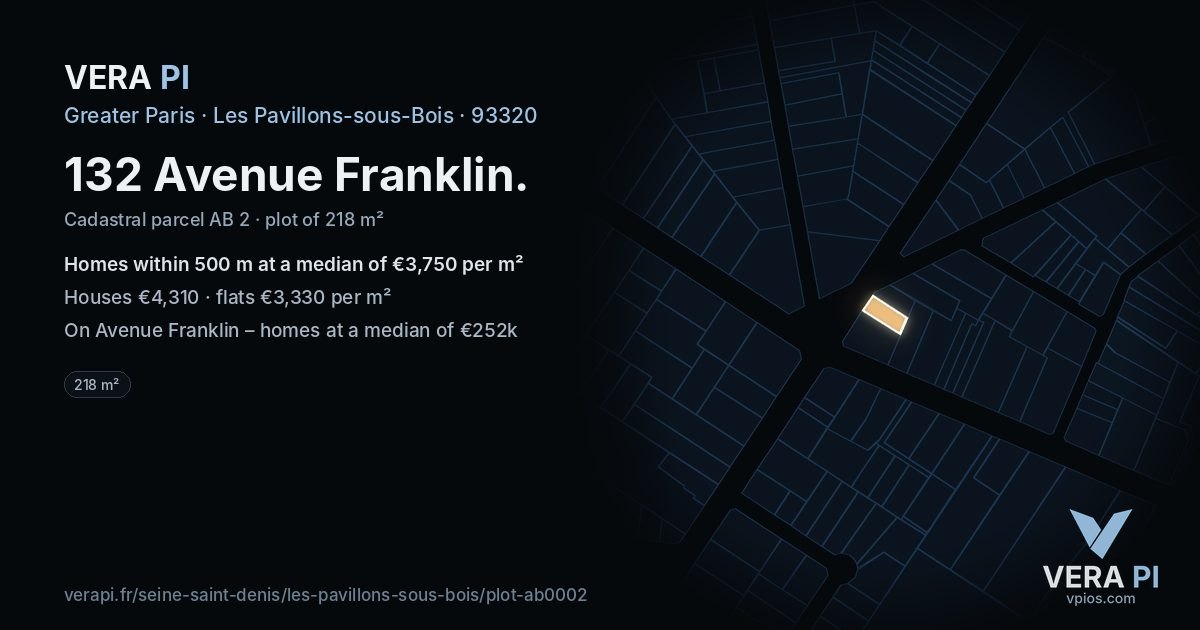 132 Avenue Franklin, Les Pavillons-sous-Bois at night – the plot lit, the parcels around coloured by the prices near them
