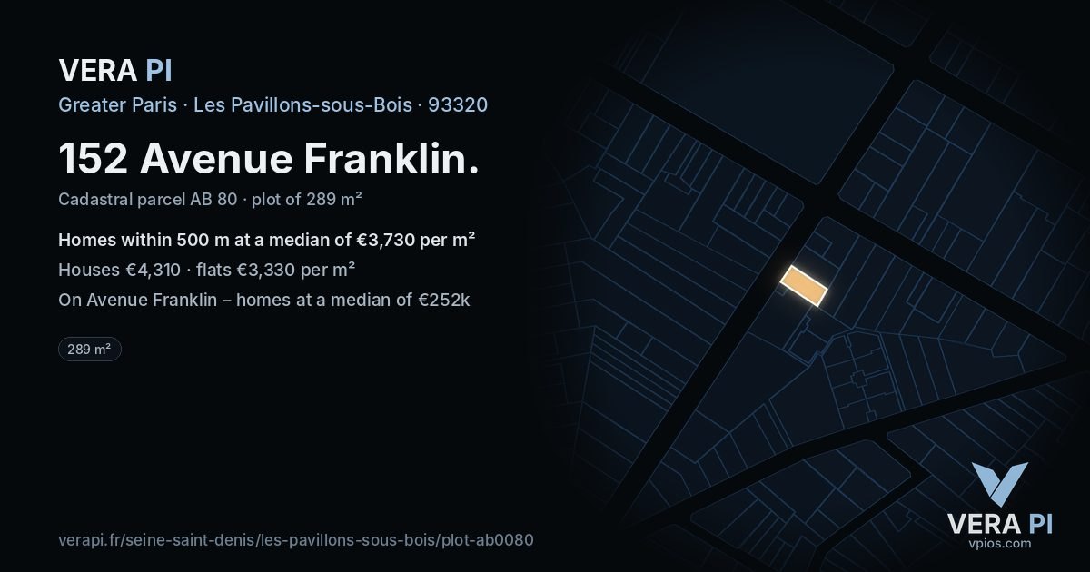 152 Avenue Franklin, Les Pavillons-sous-Bois at night – the plot lit, the parcels around coloured by the prices near them