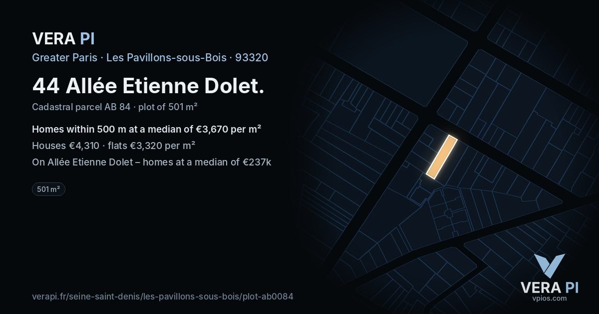 44 Allée Etienne Dolet, Les Pavillons-sous-Bois at night – the plot lit, the parcels around coloured by the prices near them