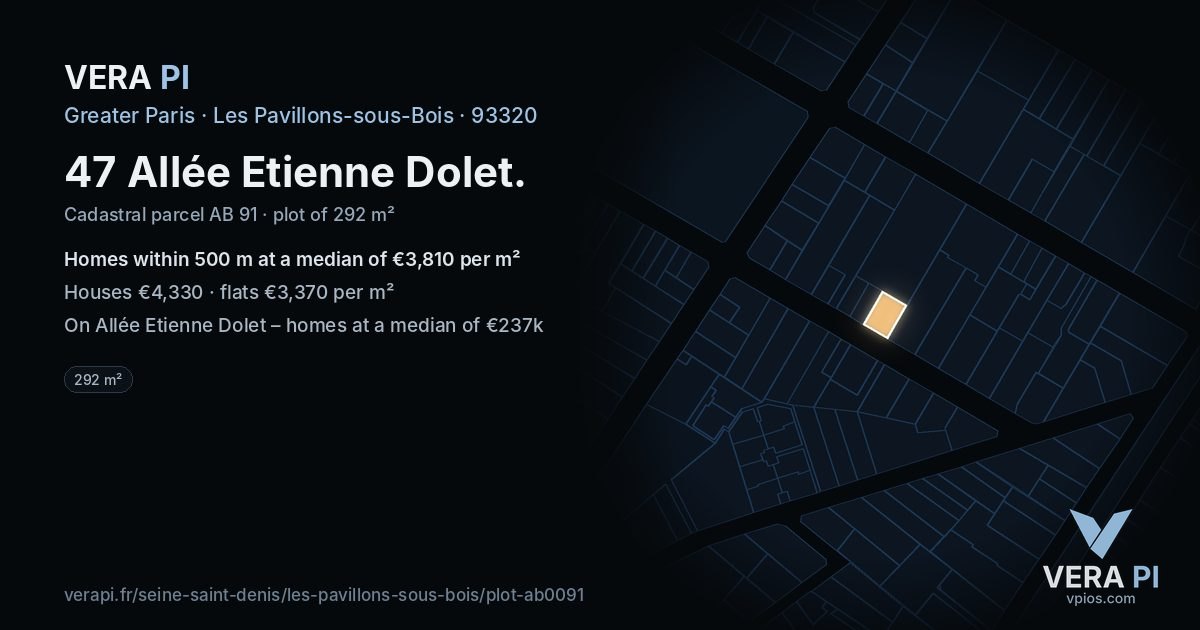 47 Allée Etienne Dolet, Les Pavillons-sous-Bois at night – the plot lit, the parcels around coloured by the prices near them