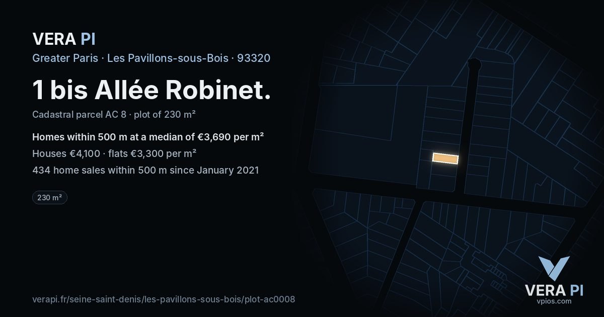 1 bis Allée Robinet, Les Pavillons-sous-Bois at night – the plot lit, the parcels around coloured by the prices near them