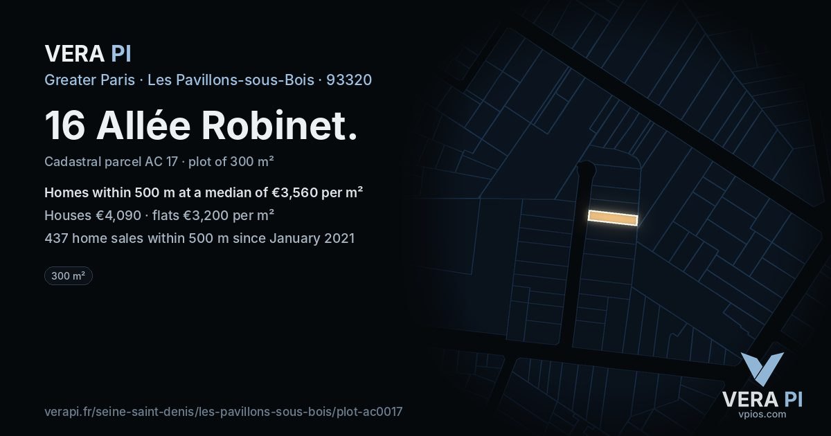 16 Allée Robinet, Les Pavillons-sous-Bois at night – the plot lit, the parcels around coloured by the prices near them