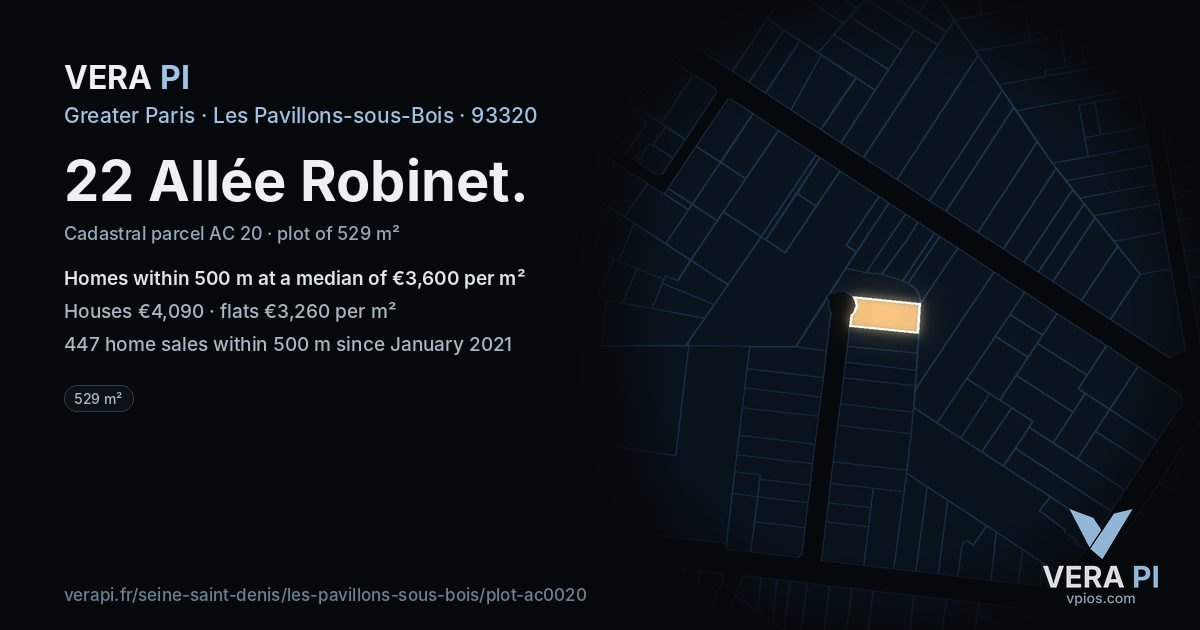 22 Allée Robinet, Les Pavillons-sous-Bois at night – the plot lit, the parcels around coloured by the prices near them
