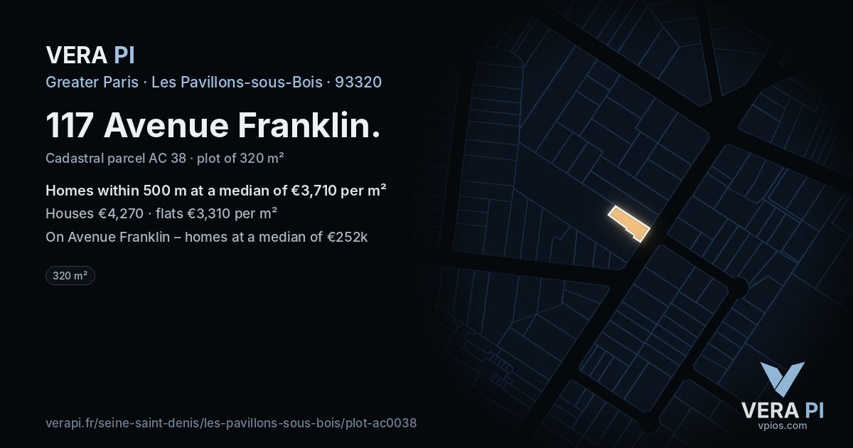 117 Avenue Franklin, Les Pavillons-sous-Bois at night – the plot lit, the parcels around coloured by the prices near them