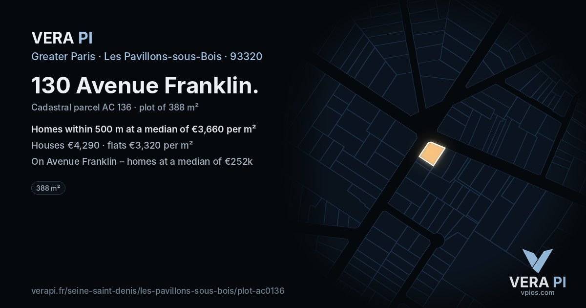 130 Avenue Franklin, Les Pavillons-sous-Bois at night – the plot lit, the parcels around coloured by the prices near them