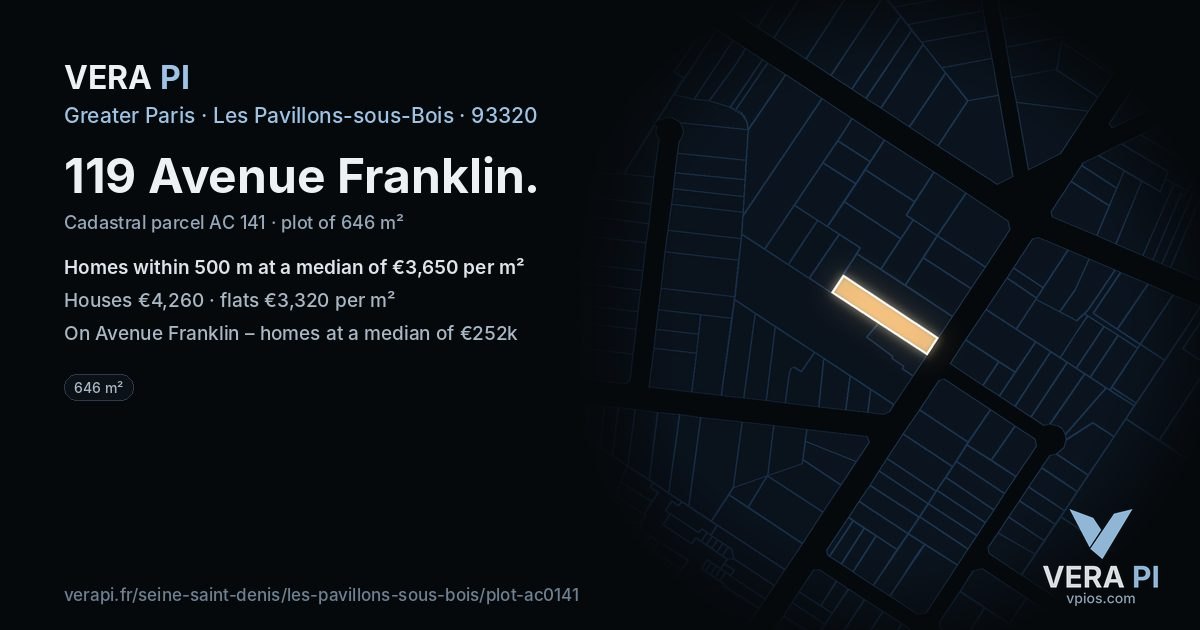 119 Avenue Franklin, Les Pavillons-sous-Bois at night – the plot lit, the parcels around coloured by the prices near them