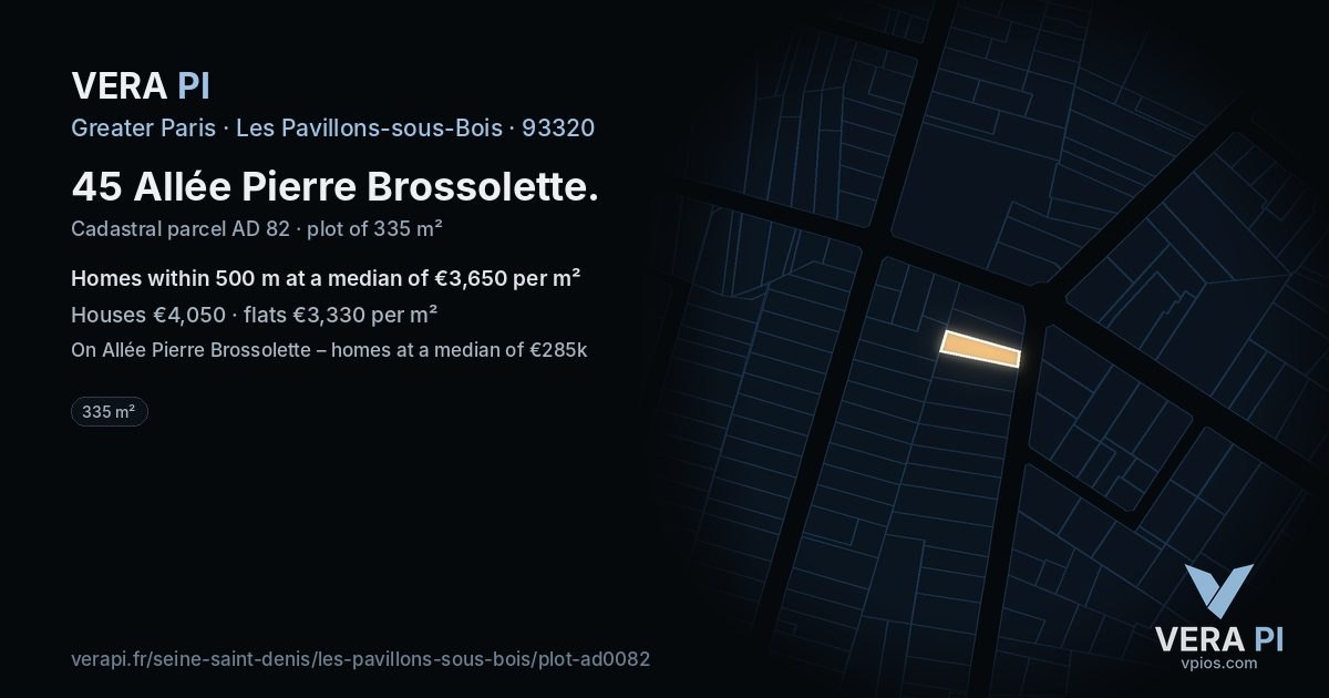 45 Allée Pierre Brossolette, Les Pavillons-sous-Bois at night – the plot lit, the parcels around coloured by the prices near them