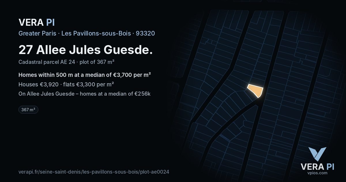 27 Allee Jules Guesde, Les Pavillons-sous-Bois at night – the plot lit, the parcels around coloured by the prices near them