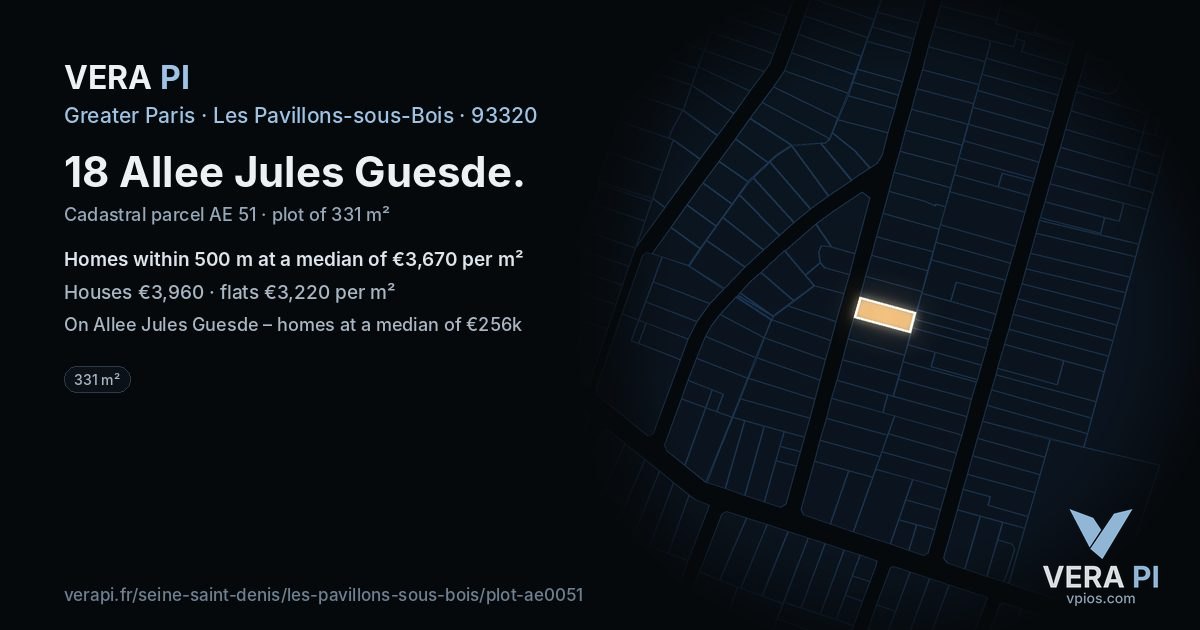 18 Allee Jules Guesde, Les Pavillons-sous-Bois at night – the plot lit, the parcels around coloured by the prices near them