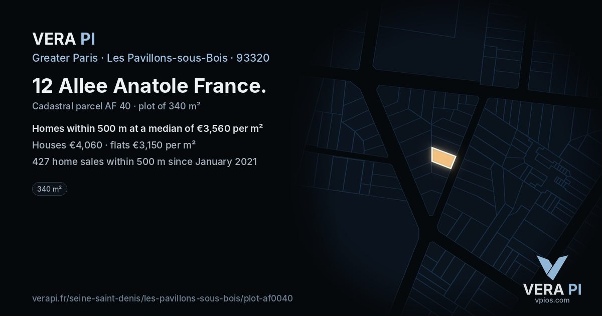 12 Allee Anatole France, Les Pavillons-sous-Bois at night – the plot lit, the parcels around coloured by the prices near them