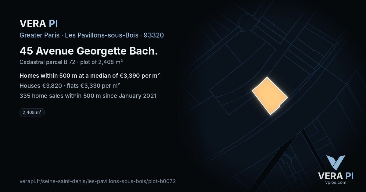 45 Avenue Georgette Bach, Les Pavillons-sous-Bois at night – the plot lit, the parcels around coloured by the prices near them