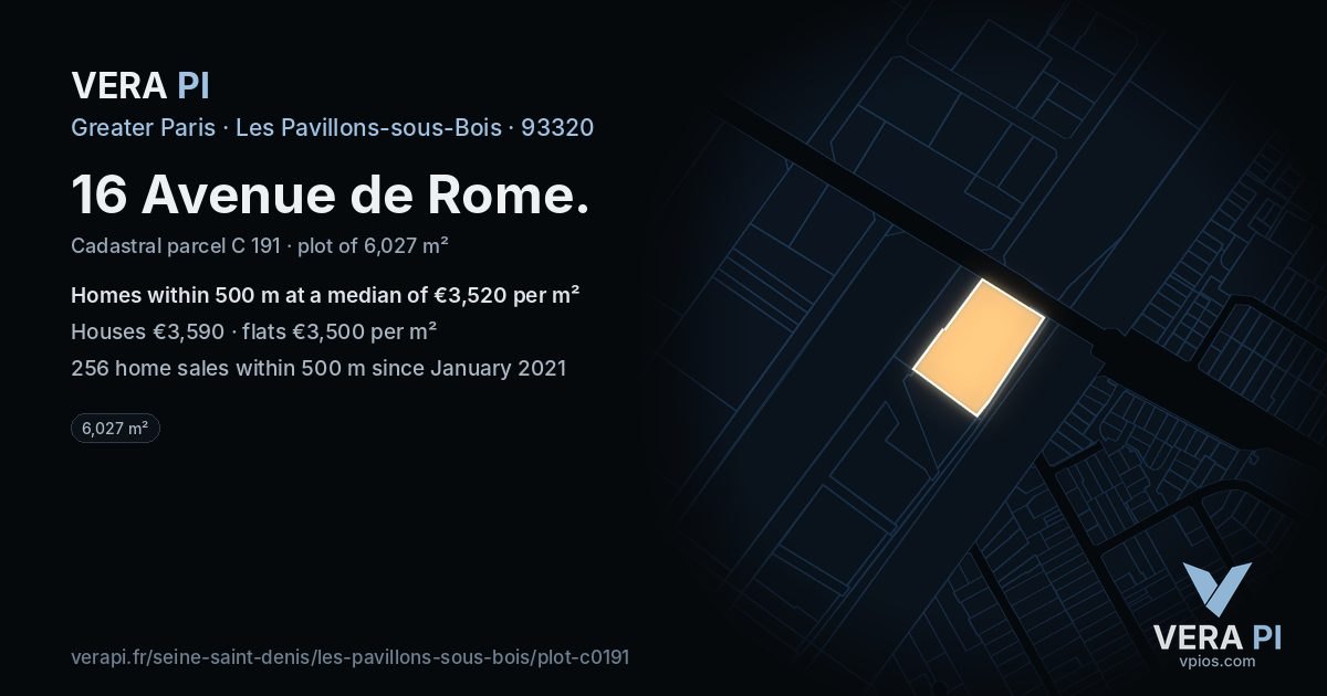 16 Avenue de Rome, Les Pavillons-sous-Bois at night – the plot lit, the parcels around coloured by the prices near them