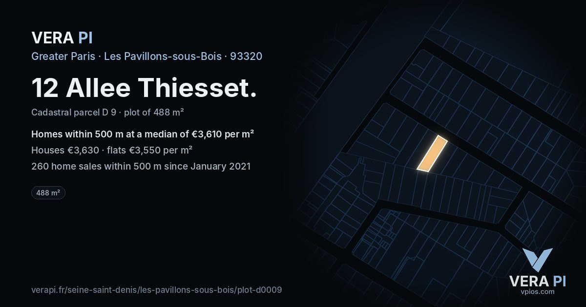12 Allee Thiesset, Les Pavillons-sous-Bois at night – the plot lit, the parcels around coloured by the prices near them