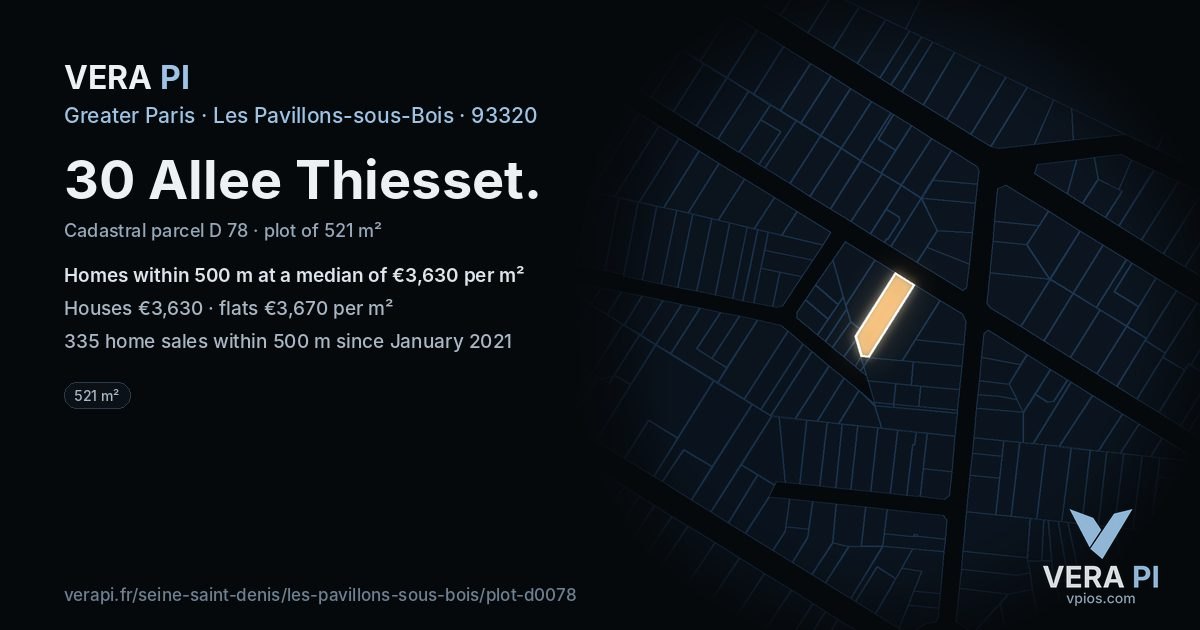 30 Allee Thiesset, Les Pavillons-sous-Bois at night – the plot lit, the parcels around coloured by the prices near them