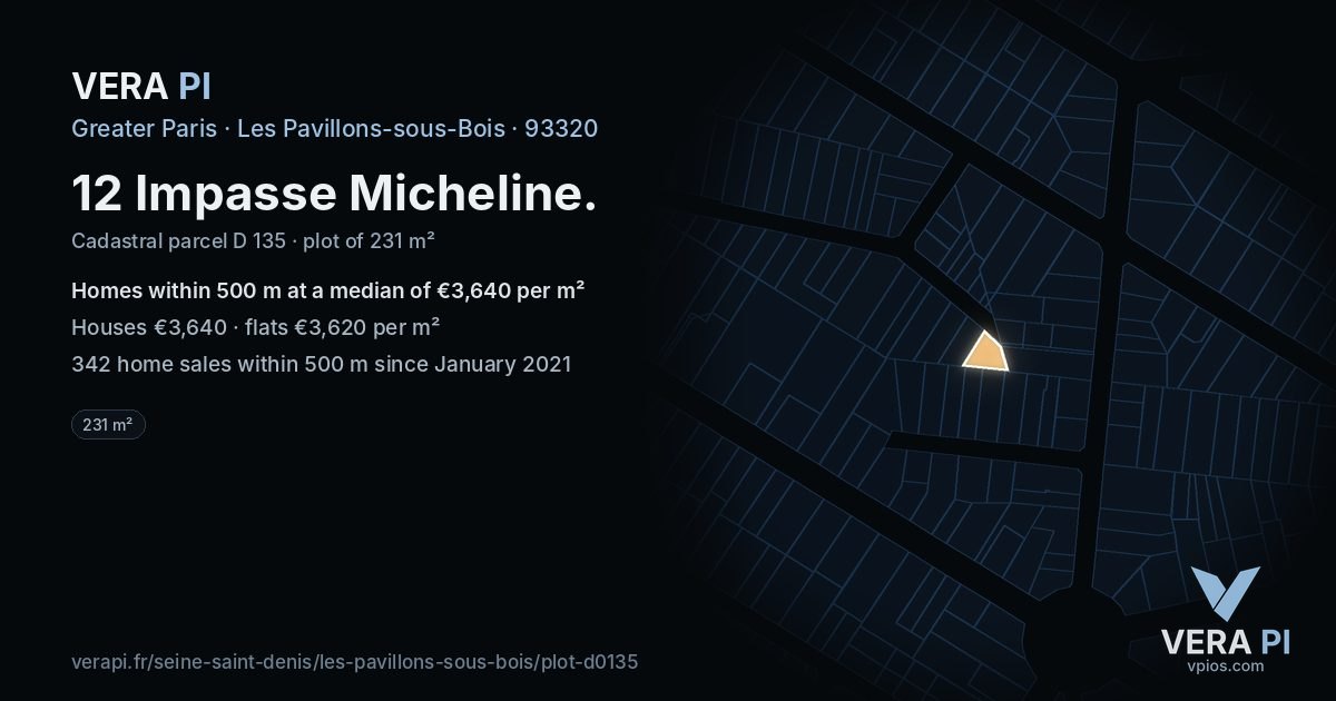 12 Impasse Micheline, Les Pavillons-sous-Bois at night – the plot lit, the parcels around coloured by the prices near them