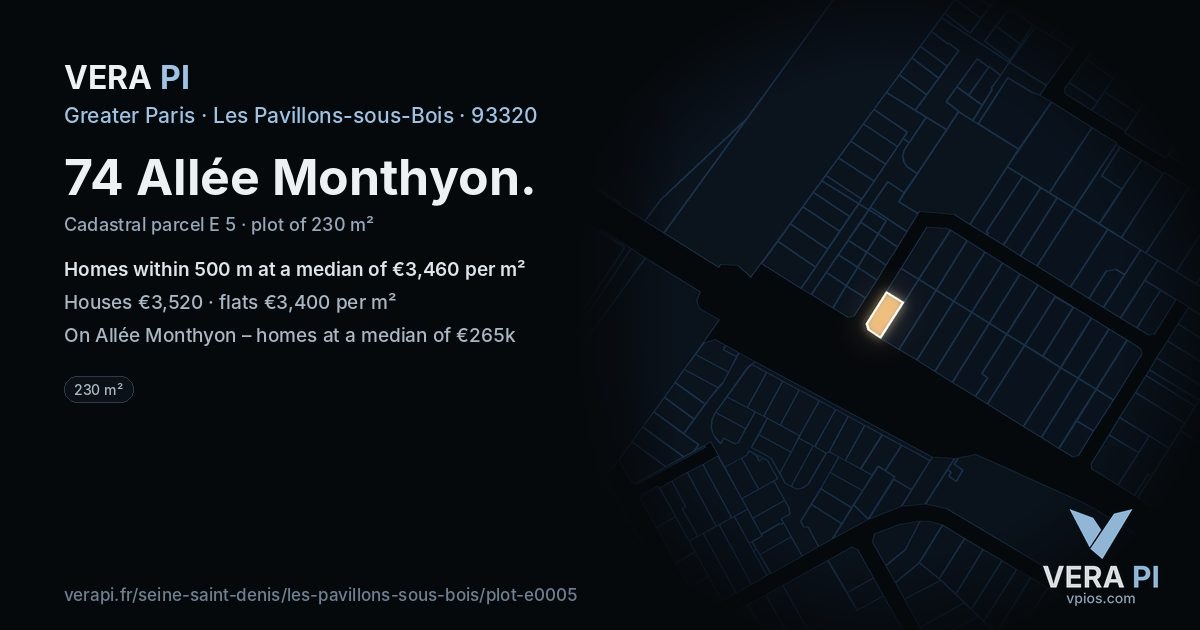74 Allée Monthyon, Les Pavillons-sous-Bois at night – the plot lit, the parcels around coloured by the prices near them