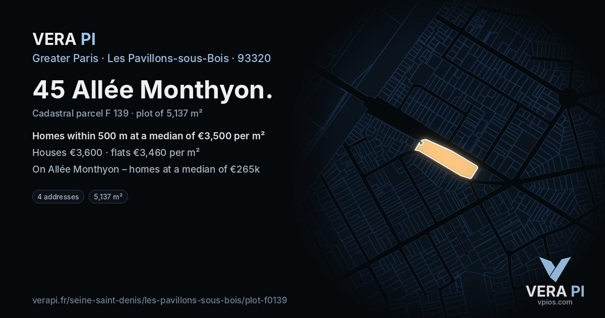 45 Allée Monthyon, Les Pavillons-sous-Bois at night – the plot lit, the parcels around coloured by the prices near them