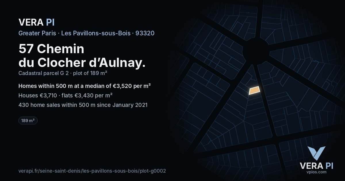 57 Chemin du Clocher d’Aulnay, Les Pavillons-sous-Bois at night – the plot lit, the parcels around coloured by the prices near them