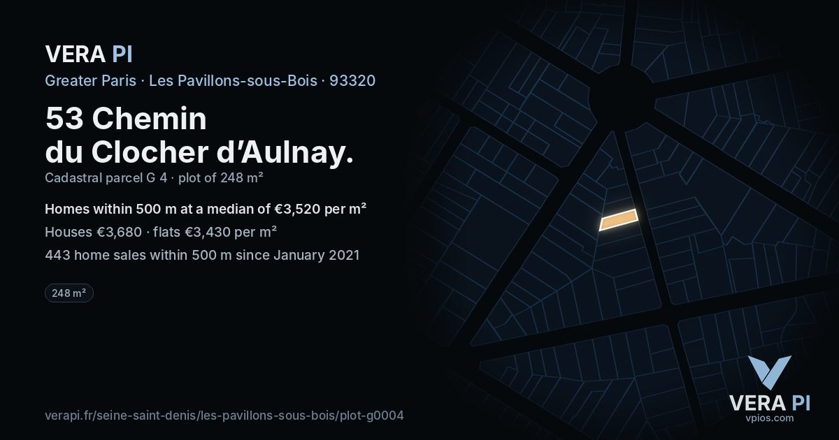 53 Chemin du Clocher d’Aulnay, Les Pavillons-sous-Bois at night – the plot lit, the parcels around coloured by the prices near them