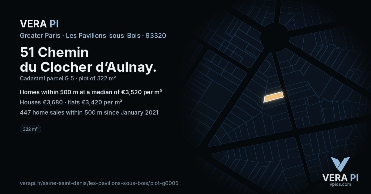 51 Chemin du Clocher d’Aulnay, Les Pavillons-sous-Bois at night – the plot lit, the parcels around coloured by the prices near them