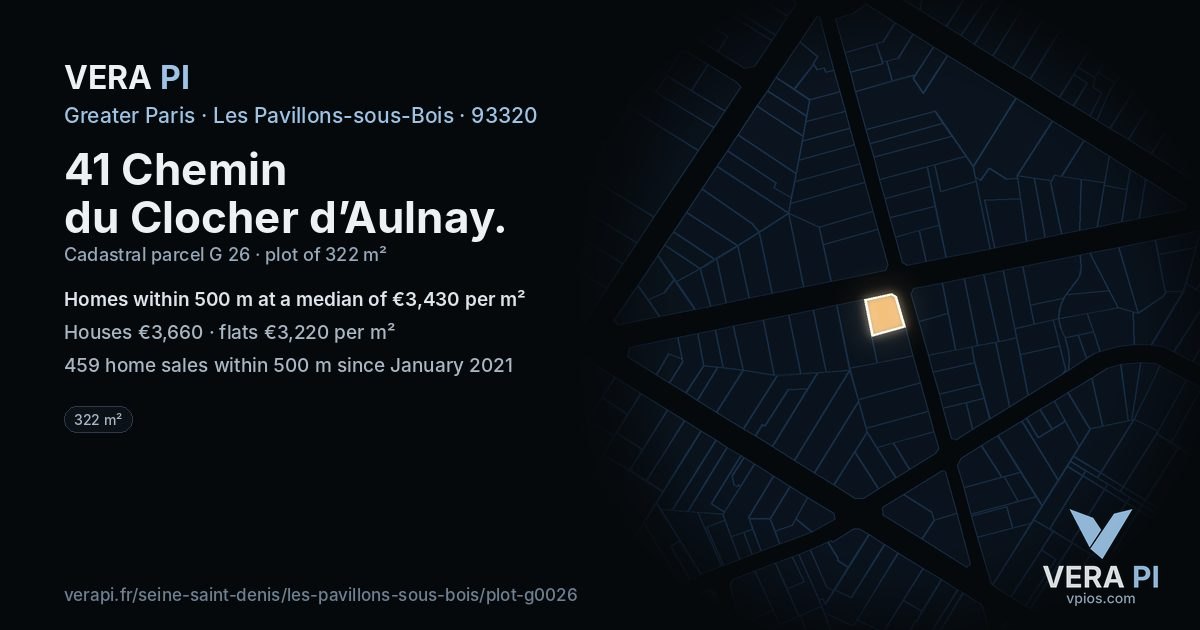 41 Chemin du Clocher d’Aulnay, Les Pavillons-sous-Bois at night – the plot lit, the parcels around coloured by the prices near them