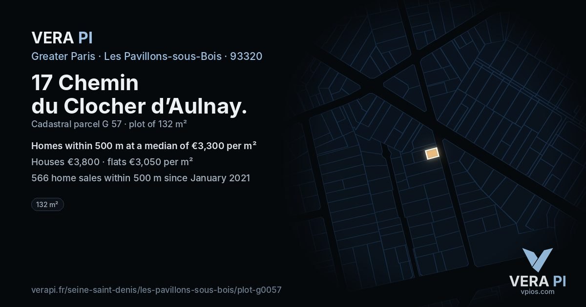 17 Chemin du Clocher d’Aulnay, Les Pavillons-sous-Bois at night – the plot lit, the parcels around coloured by the prices near them