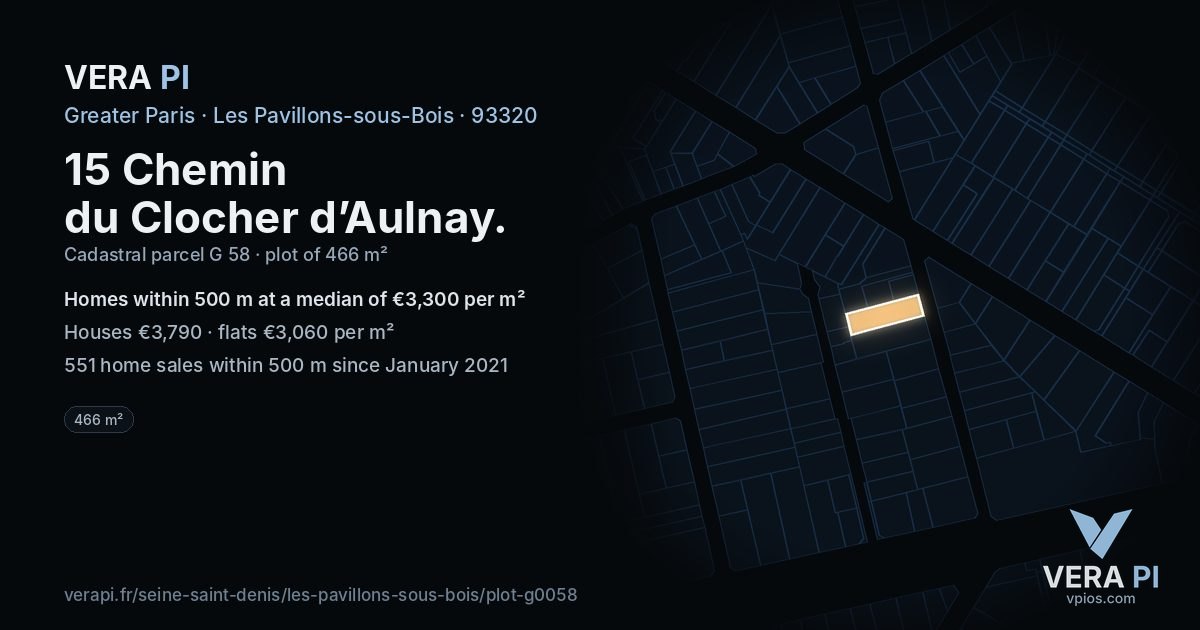 15 Chemin du Clocher d’Aulnay, Les Pavillons-sous-Bois at night – the plot lit, the parcels around coloured by the prices near them