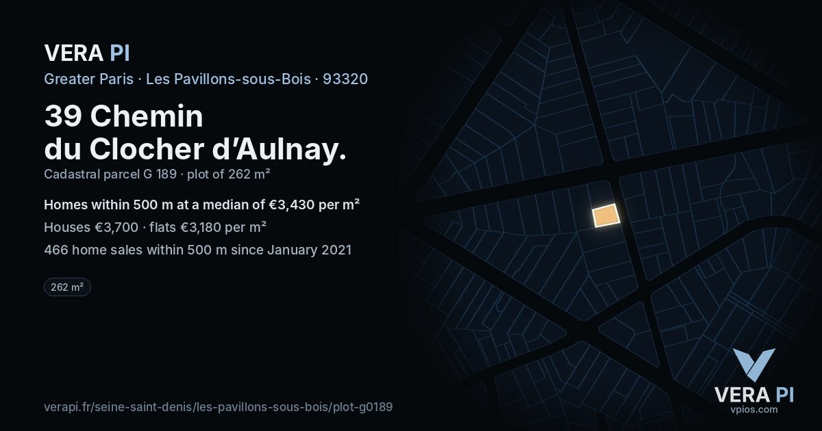 39 Chemin du Clocher d’Aulnay, Les Pavillons-sous-Bois at night – the plot lit, the parcels around coloured by the prices near them