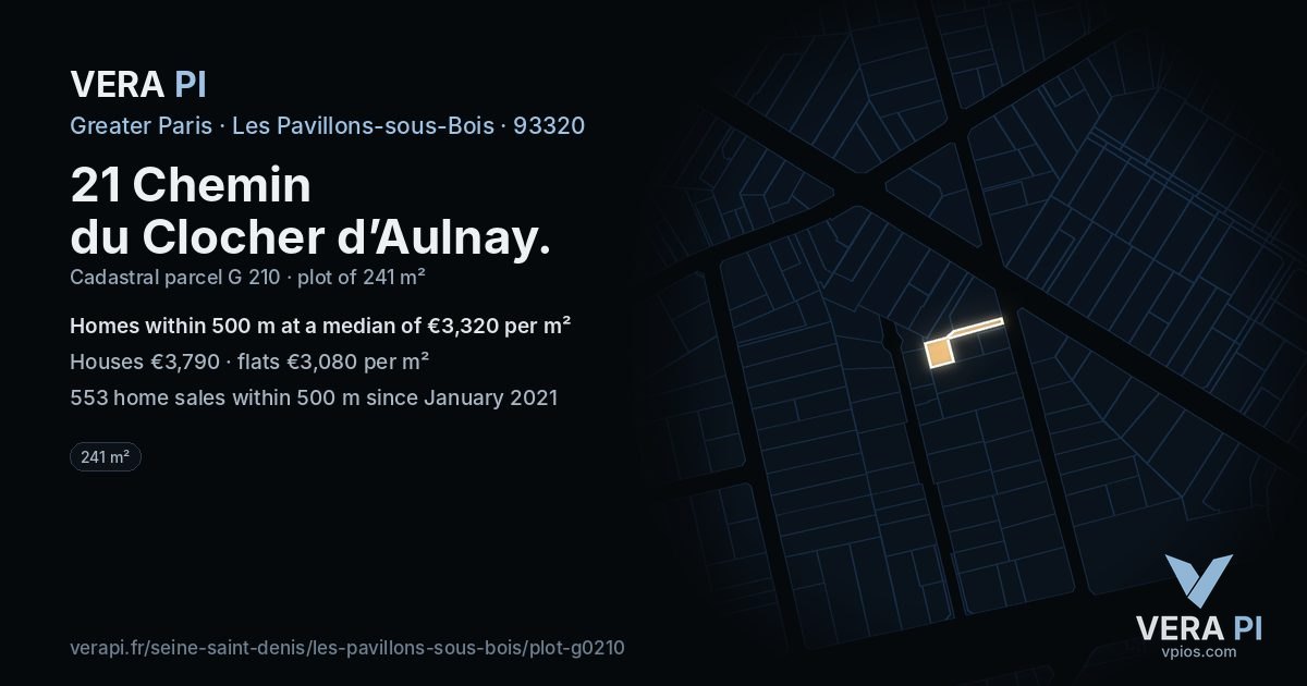 21 Chemin du Clocher d’Aulnay, Les Pavillons-sous-Bois at night – the plot lit, the parcels around coloured by the prices near them