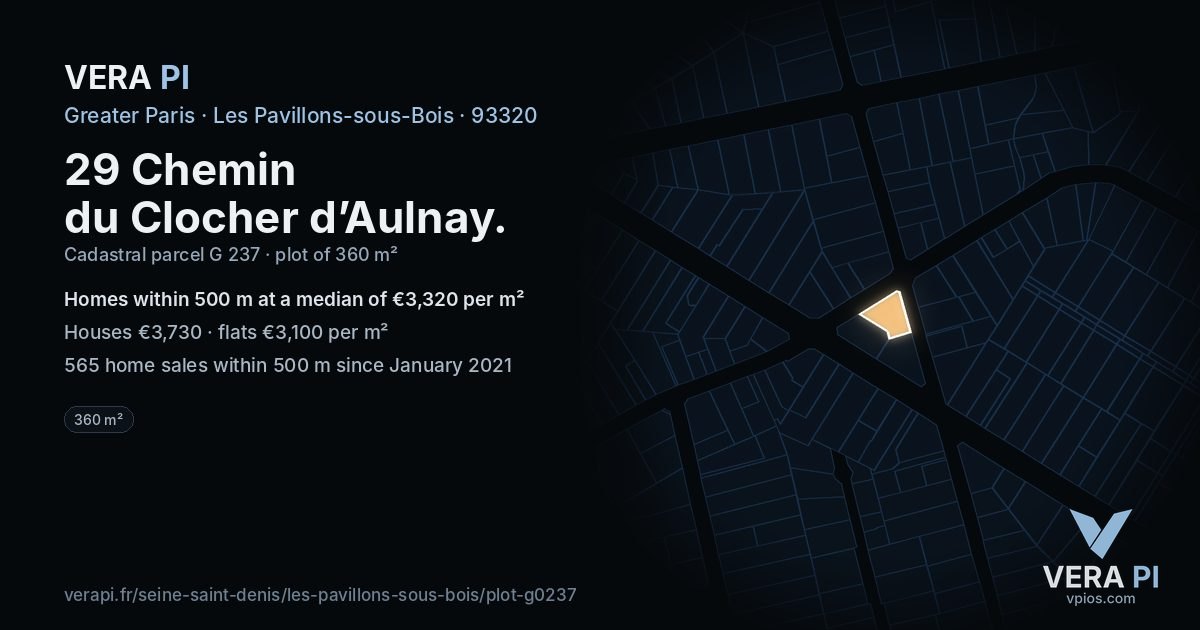 29 Chemin du Clocher d’Aulnay, Les Pavillons-sous-Bois at night – the plot lit, the parcels around coloured by the prices near them