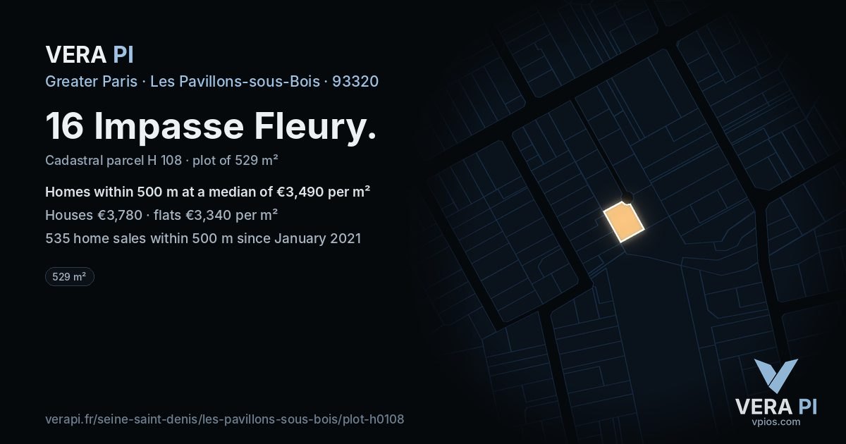 16 Impasse Fleury, Les Pavillons-sous-Bois at night – the plot lit, the parcels around coloured by the prices near them