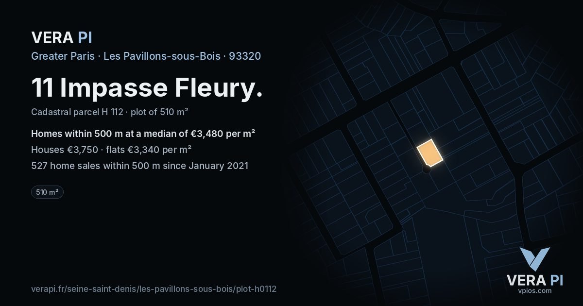 11 Impasse Fleury, Les Pavillons-sous-Bois at night – the plot lit, the parcels around coloured by the prices near them