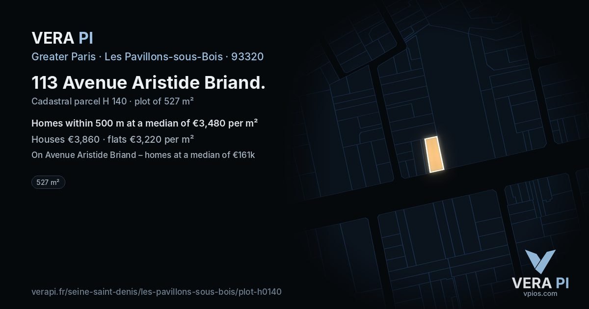 113 Avenue Aristide Briand, Les Pavillons-sous-Bois at night – the plot lit, the parcels around coloured by the prices near them