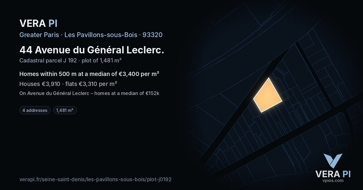 44 Avenue du Général Leclerc, Les Pavillons-sous-Bois at night – the plot lit, the parcels around coloured by the prices near them