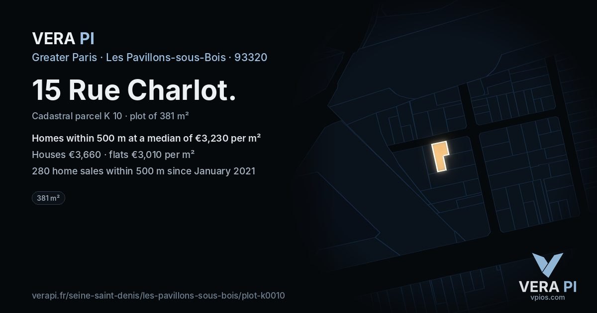 15 Rue Charlot, Les Pavillons-sous-Bois at night – the plot lit, the parcels around coloured by the prices near them