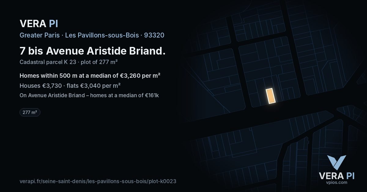 7 bis Avenue Aristide Briand, Les Pavillons-sous-Bois at night – the plot lit, the parcels around coloured by the prices near them