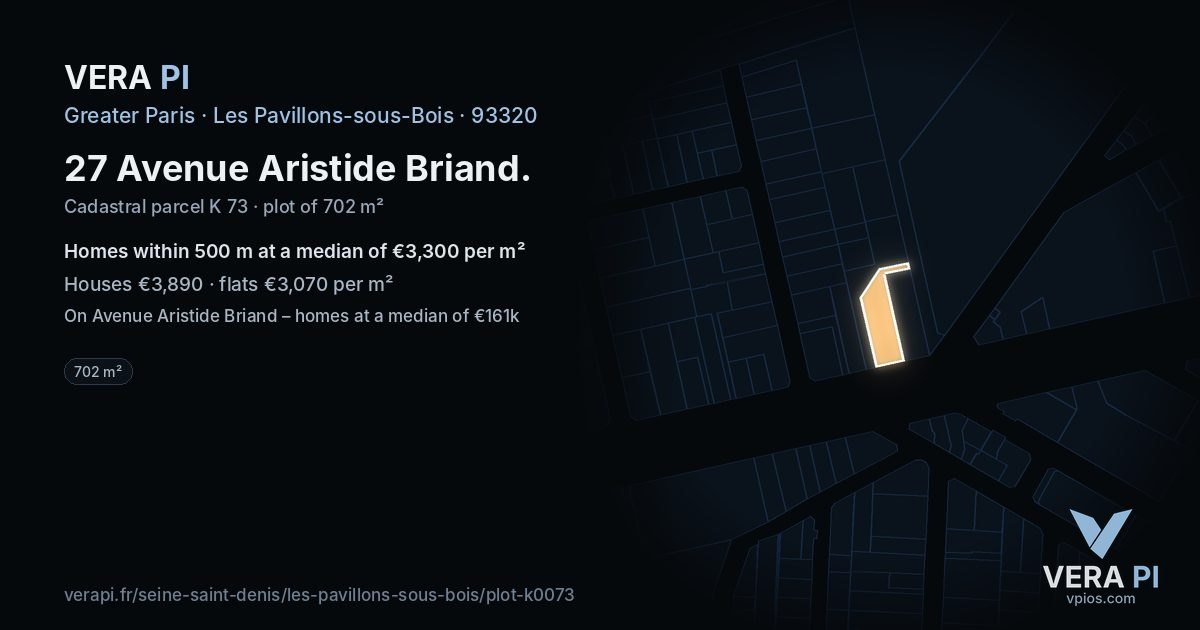 27 Avenue Aristide Briand, Les Pavillons-sous-Bois at night – the plot lit, the parcels around coloured by the prices near them