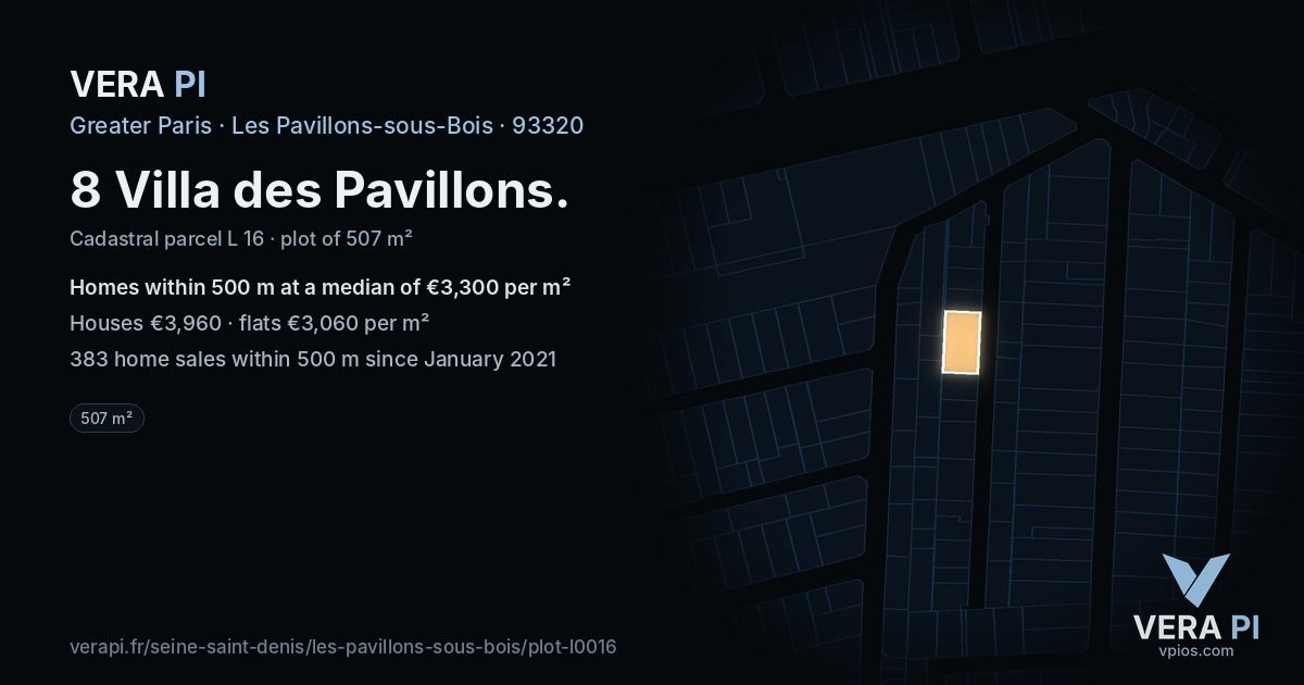 8 Villa des Pavillons, Les Pavillons-sous-Bois at night – the plot lit, the parcels around coloured by the prices near them