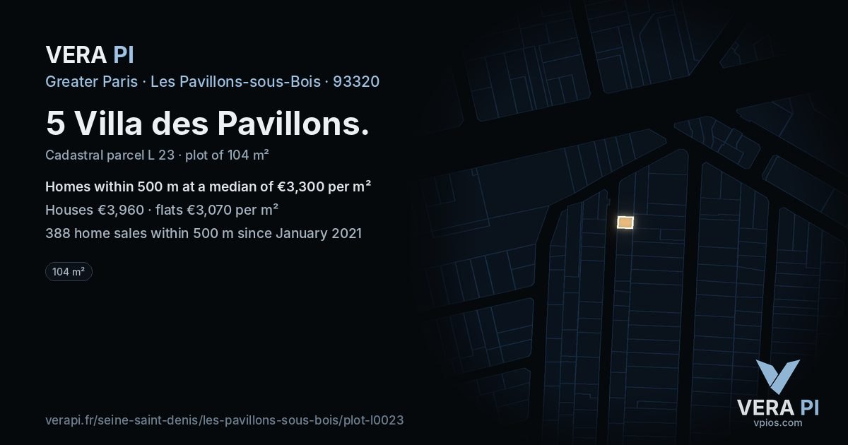 5 Villa des Pavillons, Les Pavillons-sous-Bois at night – the plot lit, the parcels around coloured by the prices near them