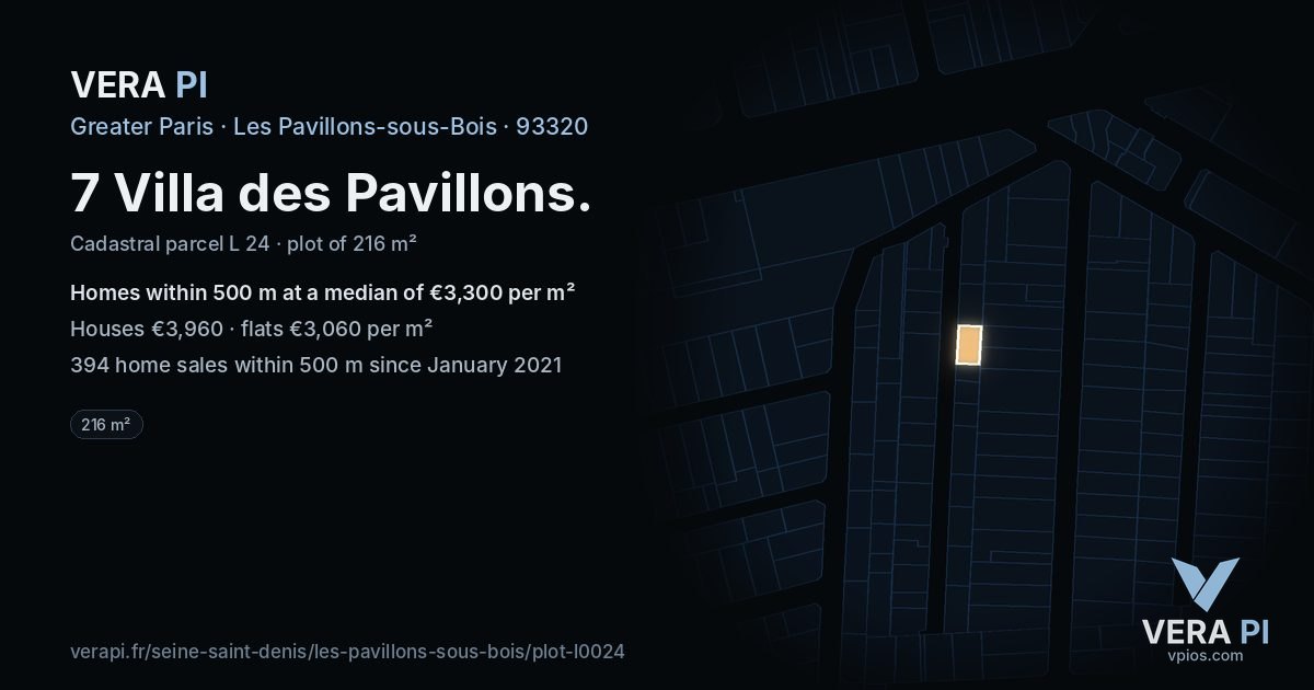 7 Villa des Pavillons, Les Pavillons-sous-Bois at night – the plot lit, the parcels around coloured by the prices near them