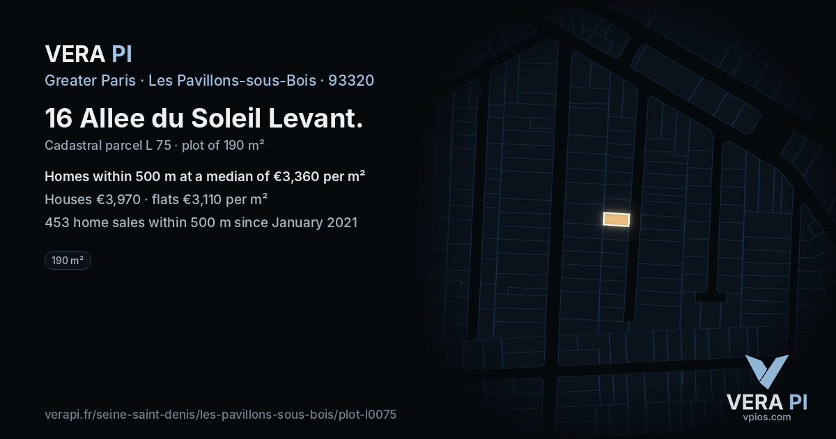 16 Allee du Soleil Levant, Les Pavillons-sous-Bois at night – the plot lit, the parcels around coloured by the prices near them