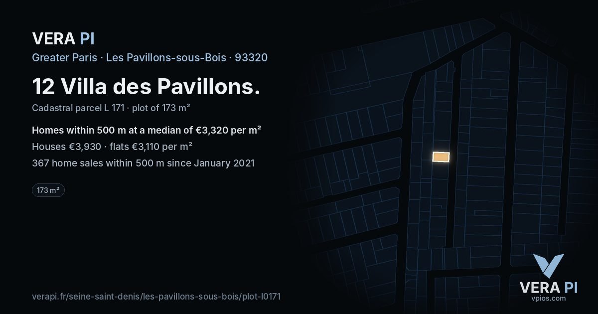 12 Villa des Pavillons, Les Pavillons-sous-Bois at night – the plot lit, the parcels around coloured by the prices near them